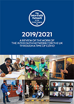 2019/2021 A Review of the work of the Inter Faith Network for the UK through a time of COVID